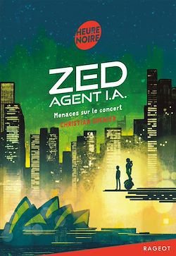 Télécharger le livre :  Zed, agent I.A. - Menaces sur le concert