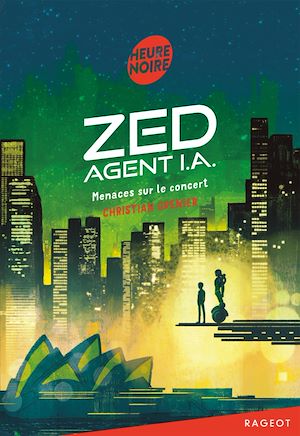 Téléchargez le livre :  Zed, agent I.A. - Menaces sur le concert
