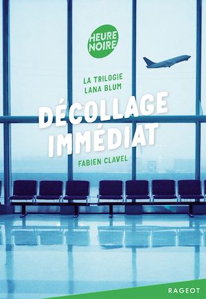 Téléchargez le livre :  La trilogie Lana Blum - Décollage immédiat
