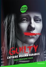 Télécharger le livre :  Guilty - Tome 3#L'affaire Helena Varance