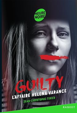 Télécharger le livre :  Guilty - Tome 3#L'affaire Helena Varance
