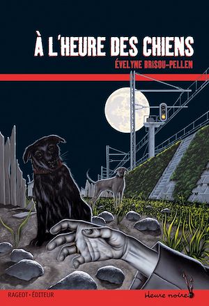 Téléchargez le livre :  A l'heure des chiens