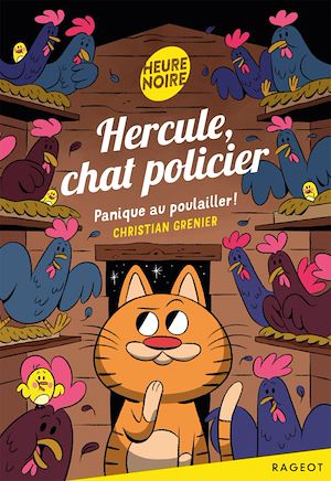 Téléchargez le livre :  Hercule, chat policier - Panique au poulailler !