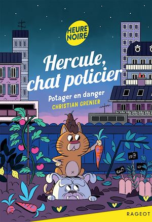 Téléchargez le livre :  Hercule, chat policier - Potager en danger