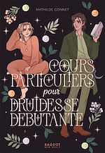 Télécharger le livre :  Cours particuliers pour druidesse débutante