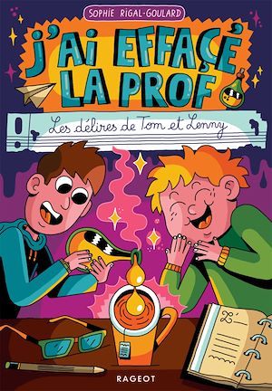 Téléchargez le livre :  J'ai effacé la prof - Les délires de Tom et Lenny