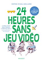 Télécharger le livre :  24 heures sans jeu vidéo