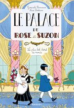 Télécharger le livre :  Le palace de Rose et Suzon - Le plus bel hôtel du monde