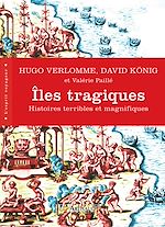 Télécharger le livre :  Îles tragiques. Histoires terribles et magnifiques