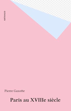 Download the eBook: Paris au XVIIIe siècle