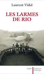 Télécharger le livre :  Les Larmes de Rio. Le dernier jour d'une capitale, 20 avril 1960