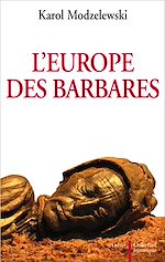 Télécharger le livre :  L'Europe des barbares. Germains et Slaves face aux héritiers de Rome
