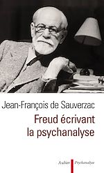 Télécharger le livre :  Freud écrivant la psychanalyse