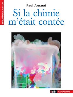 Télécharger le livre :  Si la chimie m'était contée : Une initiation pour tous