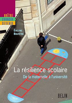 Télécharger le livre :  La résilience scolaire : De la maternelle à l'université