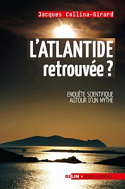 Télécharger le livre :  L'Atlantide retrouvée ? : Enquête scientifique autour un mythe