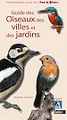 Télécharger le livre :  Guide des oiseaux des villes et des jardins