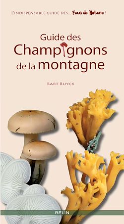 Télécharger le livre :  Guide des champignons de la montagne