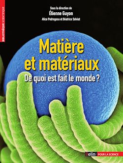 Télécharger le livre :  Matière et matériaux : De quoi est fait le monde ?