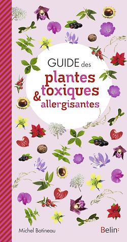 Télécharger le livre :  Guide des plantes toxiques et allergisantes