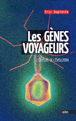 Télécharger le livre :  Les gènes voyageurs : L'odyssée de l'évolution