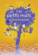 Télécharger le livre :  Ces petits mots qui font les grands