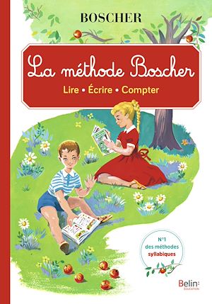 Téléchargez le livre :  La Méthode Boscher. Lire - écrire - compter