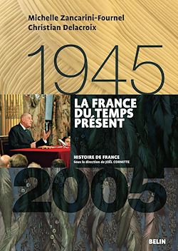 Télécharger le livre :  La France du temps présent (1945-2005)