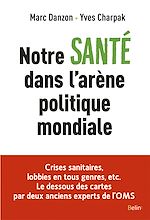 Télécharger le livre :  Notre santé dans l'arène politique mondiale