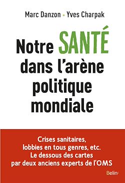 Télécharger le livre :  Notre santé dans l'arène politique mondiale