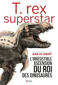 Téléchargez le livre :  T.rex superstar