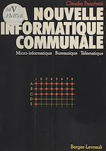Télécharger le livre :  La nouvelle informatique communale, microinformatique bureautique, télématique