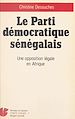 Télécharger le livre :  Le Parti démocratique sénégalais : une opposition légale en Afrique