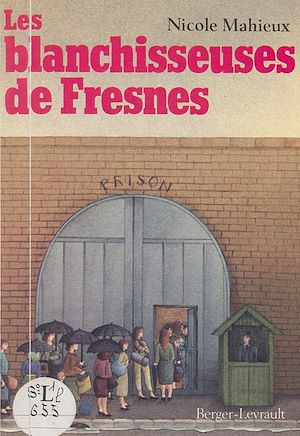 Téléchargez le livre :  Les blanchisseuses de Fresnes