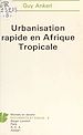 Télécharger le livre :  Urbanisation rapide en Afrique tropicale