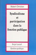 Télécharger le livre :  Syndicalisme et participation dans la Fonction publique