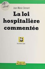 Télécharger le livre :  La loi hospitalière commentée