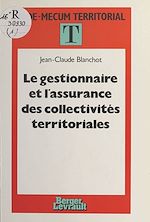 Télécharger le livre :  Le gestionnaire et l'assurance des collectivités territoriales