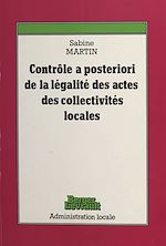 Télécharger le livre :  Le contrôle a posteriori de la légalité des actes des collectivités locales