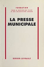 Télécharger le livre :  La Presse municipale