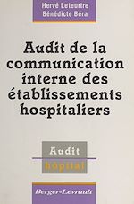 Télécharger le livre :  Audit de la communication interne des établissements hospitaliers