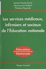 Télécharger le livre :  Les Services médicaux, infirmiers et sociaux de l'Éducation nationale