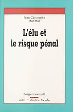 Télécharger le livre :  L'élu et le risque pénal