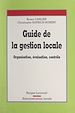 Télécharger le livre :  Guide de la gestion locale : organisation, évaluation, contrôle