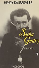 Télécharger le livre :  Sacha Guitry