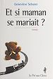 Télécharger le livre :  Et si maman se mariait ?