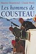 Télécharger le livre :  Les hommes de Cousteau