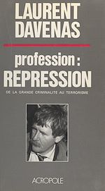 Télécharger le livre :  Profession : répression
