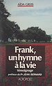 Télécharger le livre :  Frank, un hymne à la vie