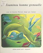 Télécharger le livre :  Monsieur Touminou, homme grenouille